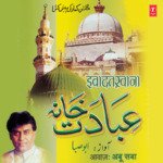 Ibadatkhana - Abu Saba Song Download
